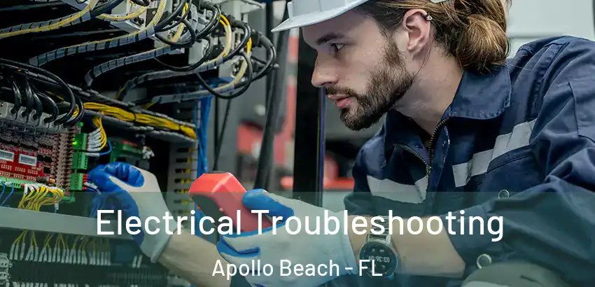 Electrical Troubleshooting Apollo Beach - FL