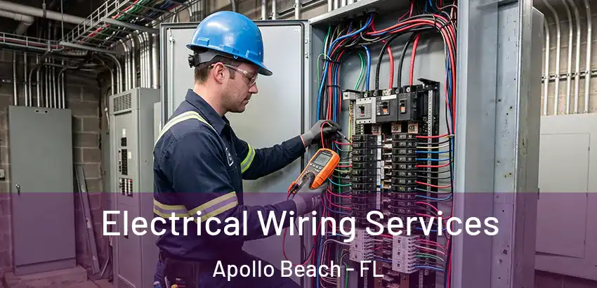 Electrical Wiring Services Apollo Beach - FL