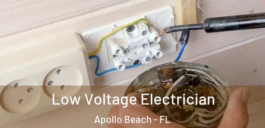 Low Voltage Electrician Apollo Beach - FL